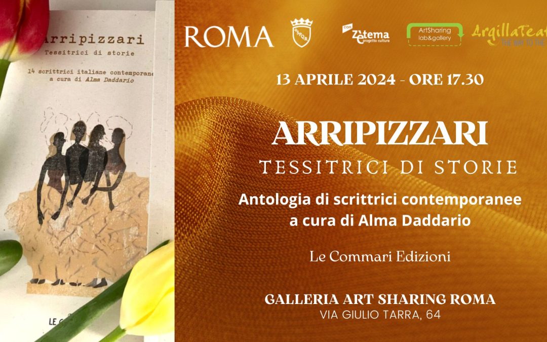 Arripizzari. Tessitrici di storie. Presentazione libro 13 aprile 2024