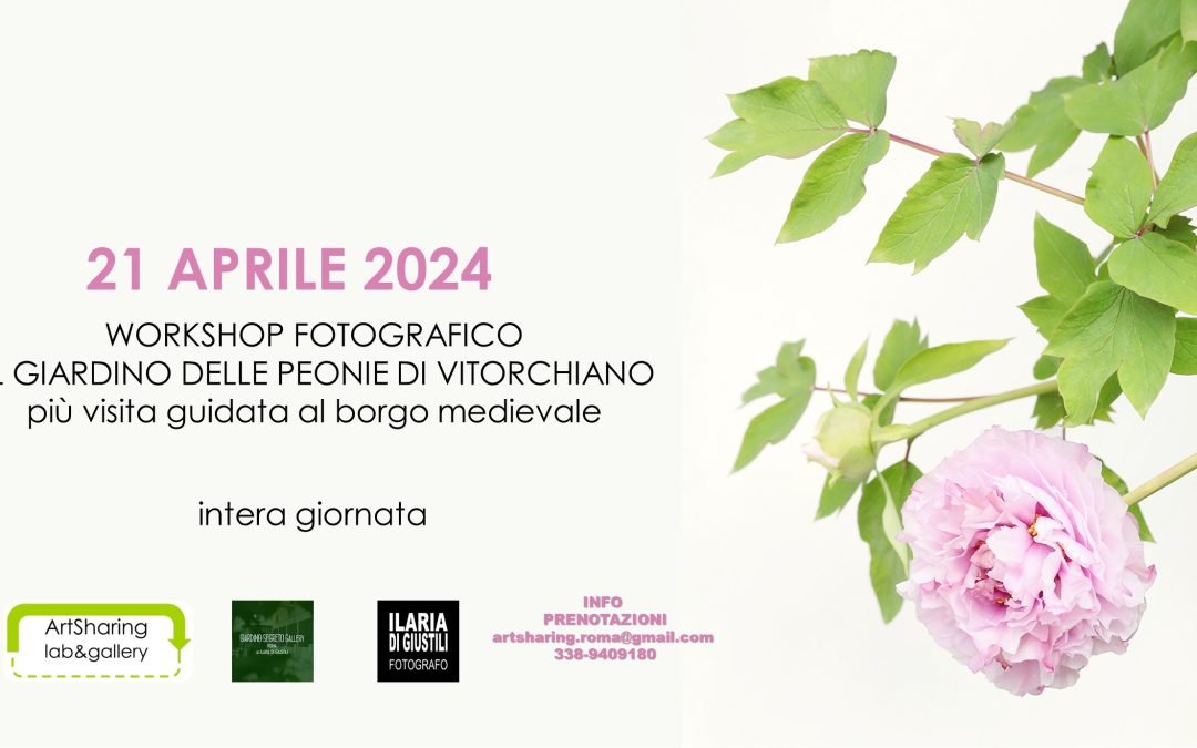 Il parco delle Peonie a Vitorchiano: workshop fotografico con Ilaria Di Giustili 21 aprile 2024