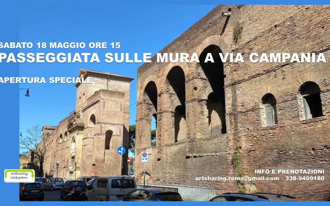 Passeggiata sulle mura a Via Campania, apertura straordinaria 18 maggio 2024