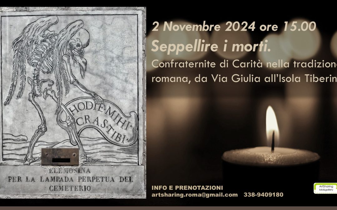 Visita guidata: Seppellire i morti. Confraternite di Carità nella tradizione romana