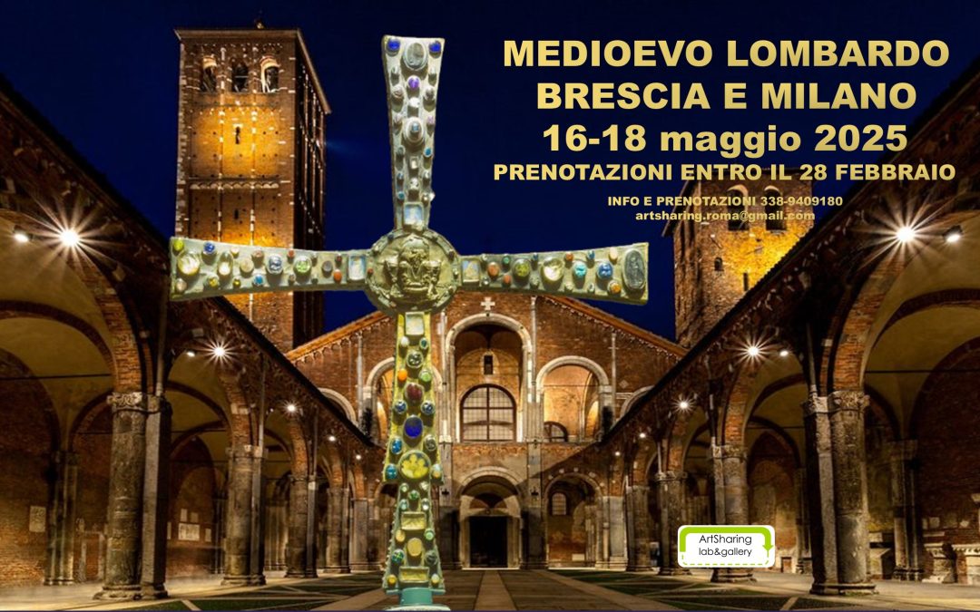 Medioevo lombardo: Brescia e Milano. 16-18 maggio 2025