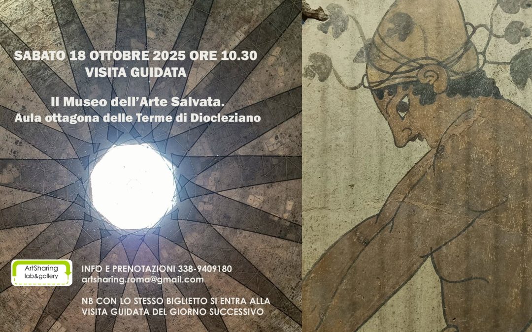 Il museo dell’arte salvata. Aula ottagona delle terme di Diocleziano. Visita guidata sabato 18 ottobre ore 10.30