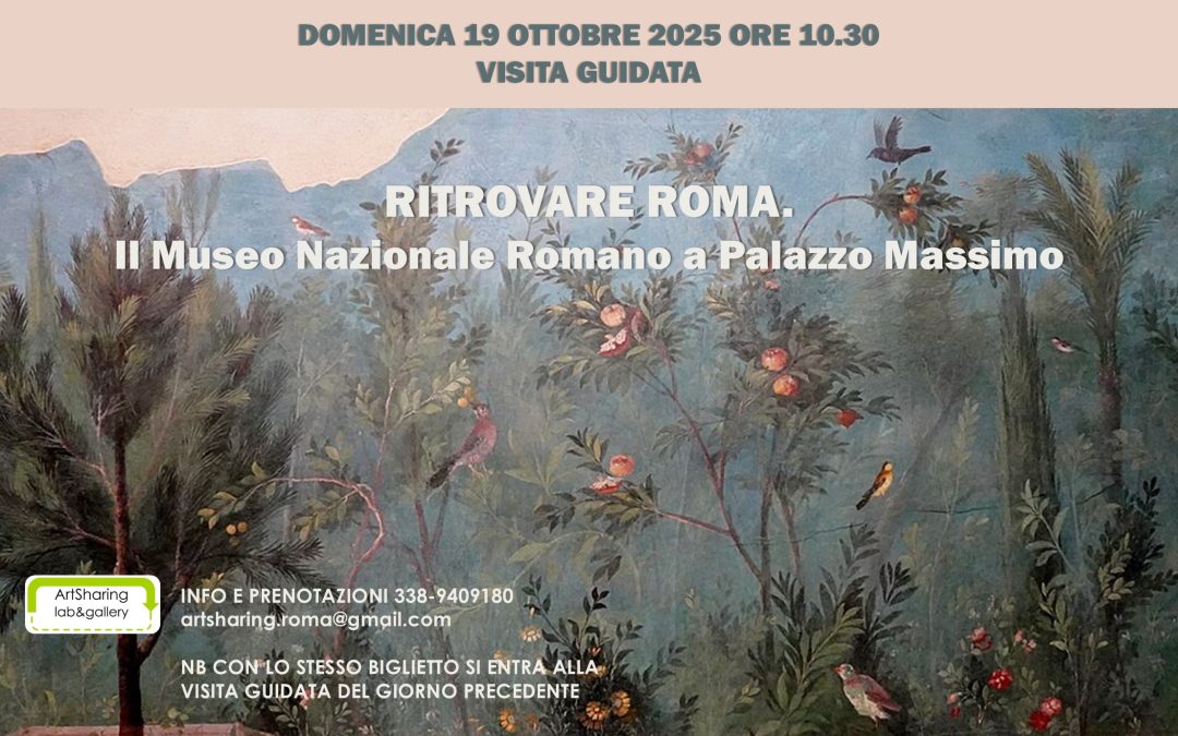 Ritrovando Roma. Museo Nazionale romano a Palazzo Massimo. Visita guidata domenica 19 ottobre 2025