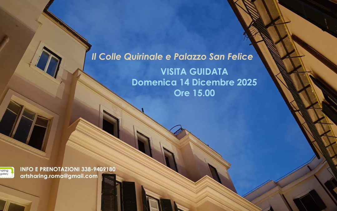Visita guidata: il Colle Quirinale e Palazzo San Felice