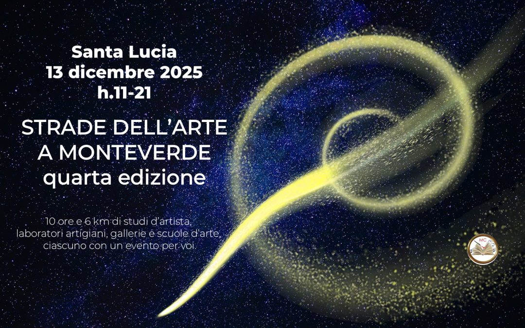 Strade dell’Arte a Monteverde: Quarta edizione. 13 dicembre 2025