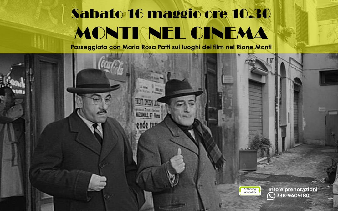 Monti del cinema: passeggiata guidata. Sab 16 maggio 2026 h10.30